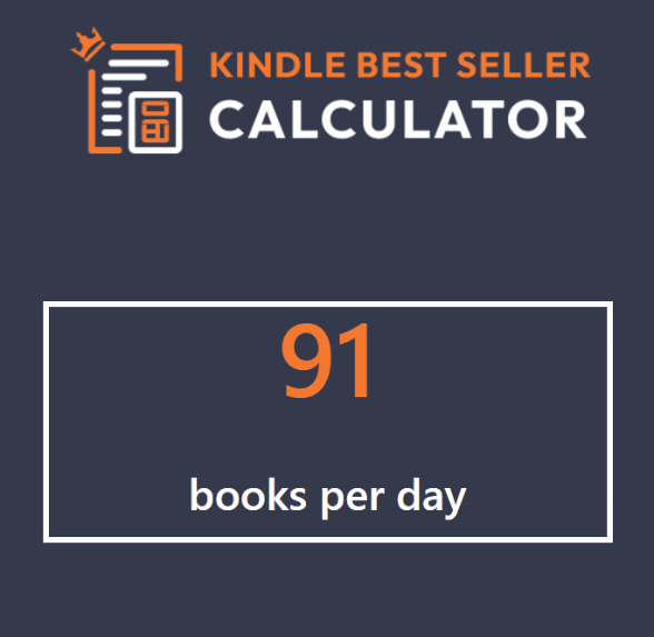 kindle best seller calculator showing 91 books sold per day